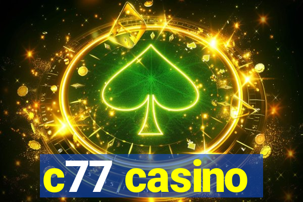 c77 casino