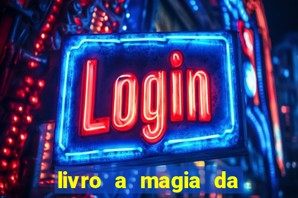 livro a magia da sobrevivência pdf download grátis