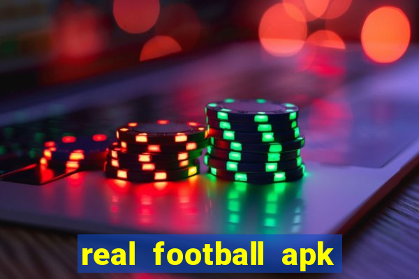 real football apk dinheiro infinito