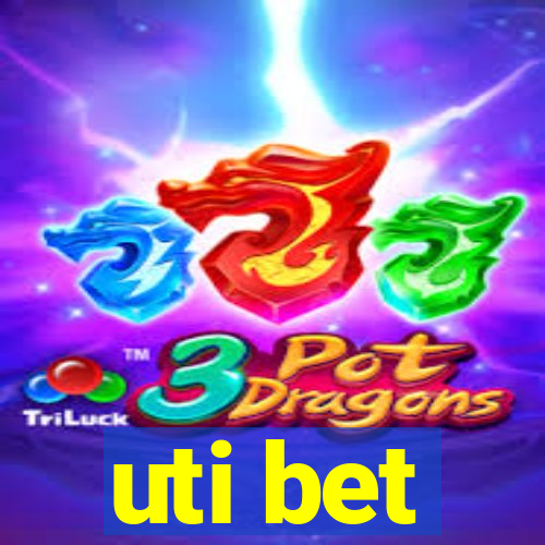 uti bet