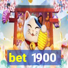 bet 1900