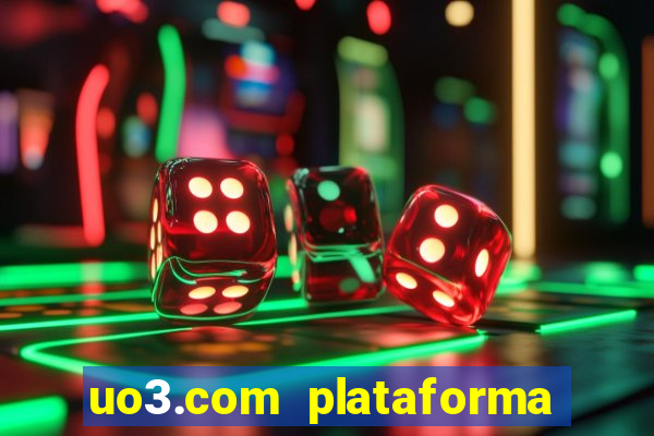 uo3.com plataforma de jogos