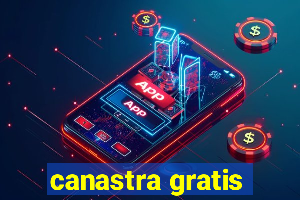 canastra gratis