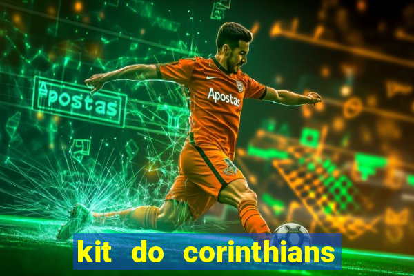 kit do corinthians dls 2021