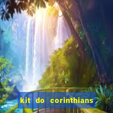 kit do corinthians dls 2021