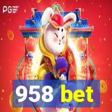 958 bet