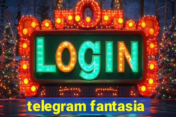 telegram fantasia