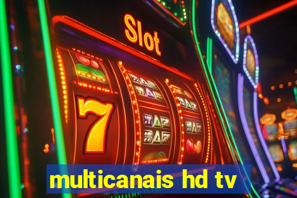 multicanais hd tv