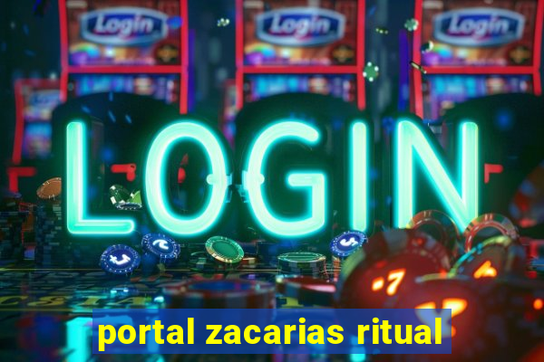 portal zacarias ritual