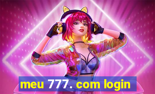 meu 777. com login