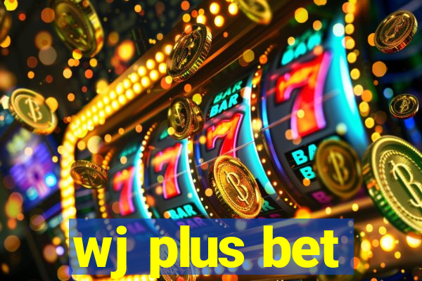 wj plus bet