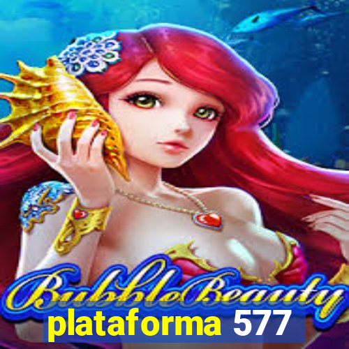 plataforma 577