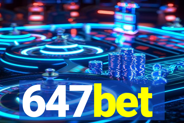 647bet