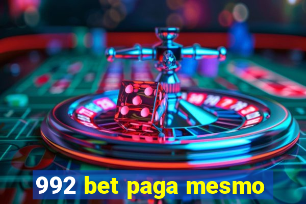 992 bet paga mesmo