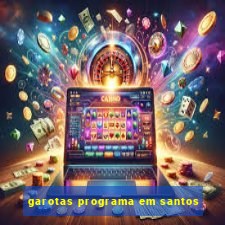 garotas programa em santos