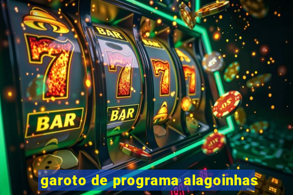 garoto de programa alagoinhas