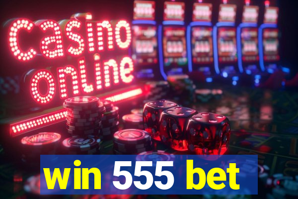 win 555 bet