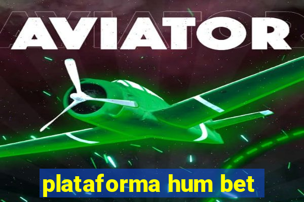 plataforma hum bet