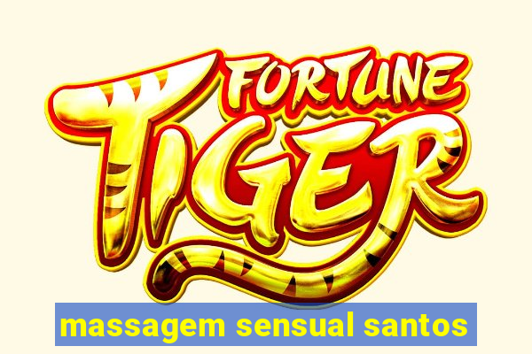 massagem sensual santos