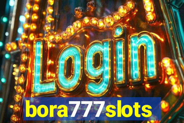 bora777slots