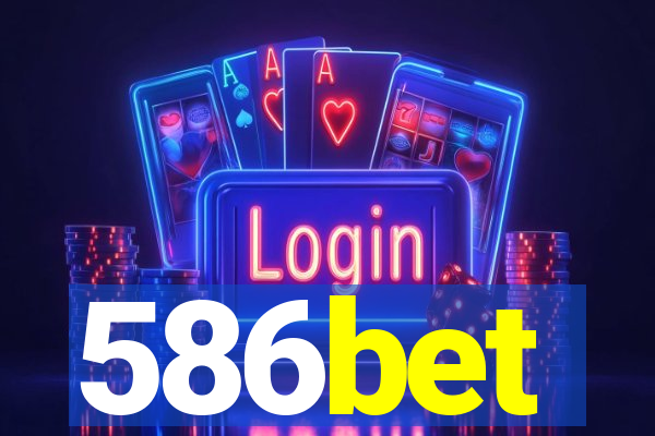 586bet