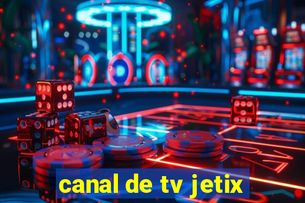 canal de tv jetix