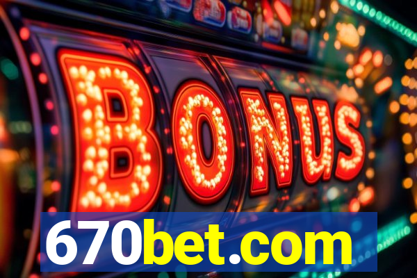 670bet.com