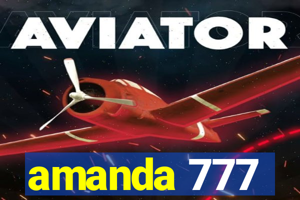 amanda 777