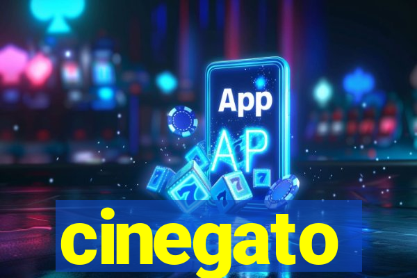 cinegato