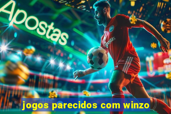 jogos parecidos com winzo