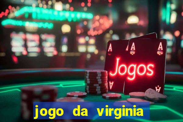 jogo da virginia que da dinheiro