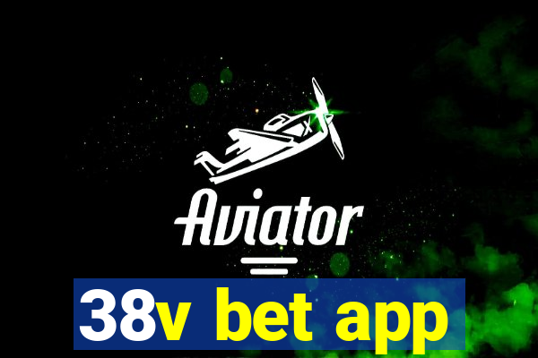 38v bet app