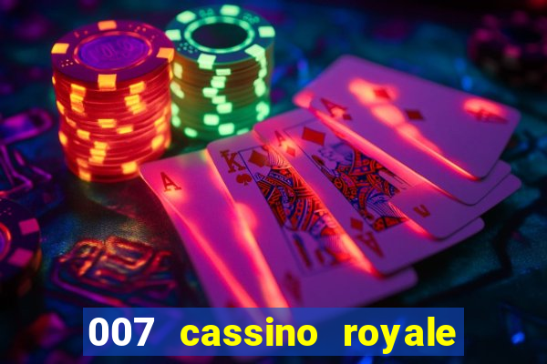 007 cassino royale dublado download