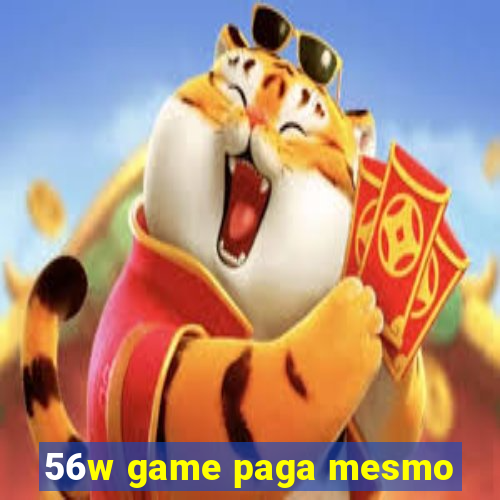 56w game paga mesmo