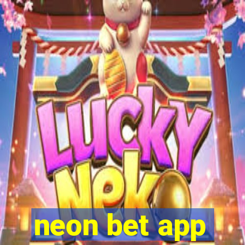 neon bet app