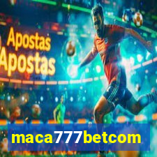 maca777betcom