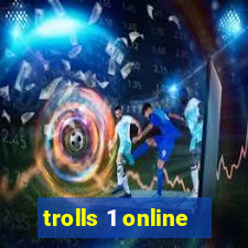 trolls 1 online