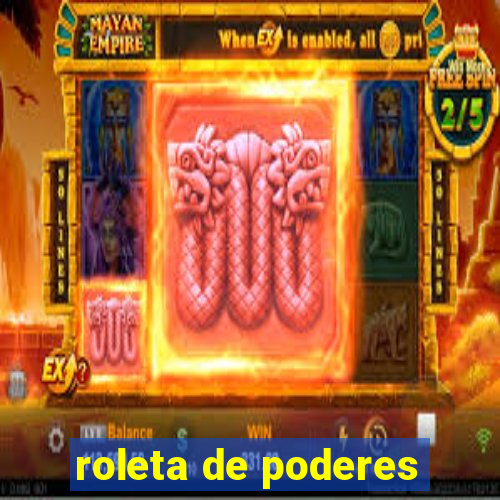 roleta de poderes