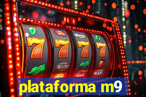 plataforma m9