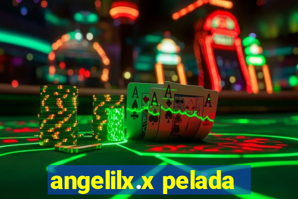 angelilx.x pelada