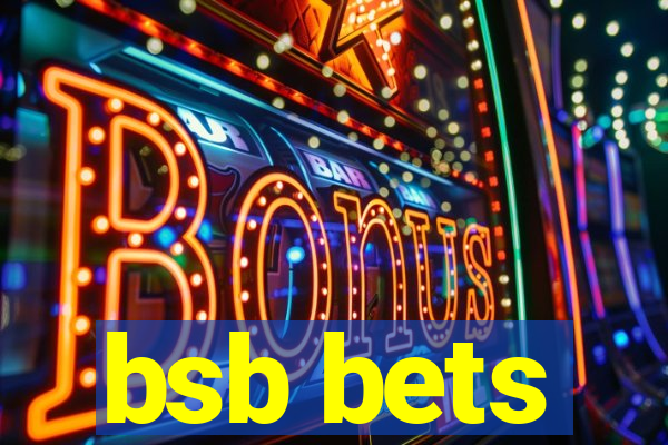 bsb bets