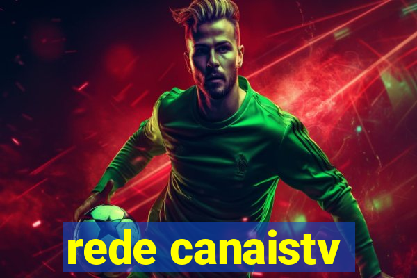 rede canaistv