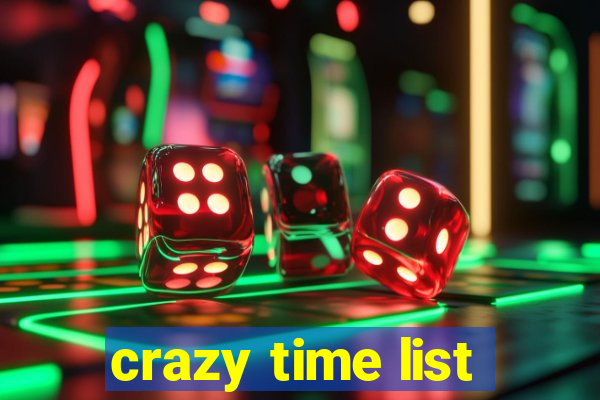 crazy time list