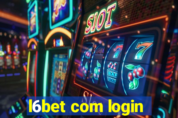 l6bet com login