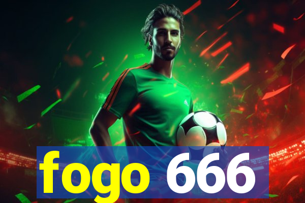 fogo 666