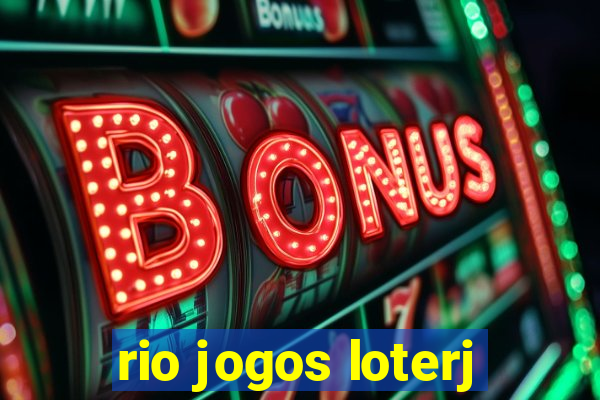 rio jogos loterj