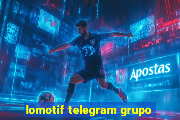 lomotif telegram grupo