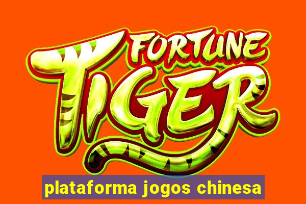 plataforma jogos chinesa