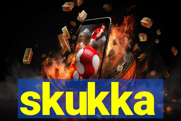 skukka