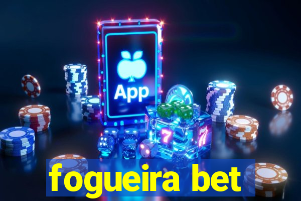 fogueira bet